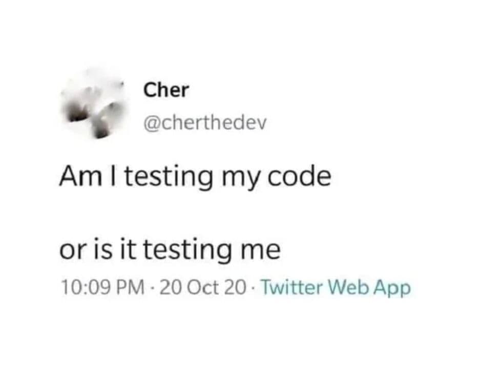 
❓Who is Testing❓ 

#programmingjoke #code #coding #javascript #python #datascience #programming #programmer #joke #webdev #webdevelopment #php #java #linux #css #programmingmemes #codinglife #codingpics #programmingjokes #android #html #ios #wordpress